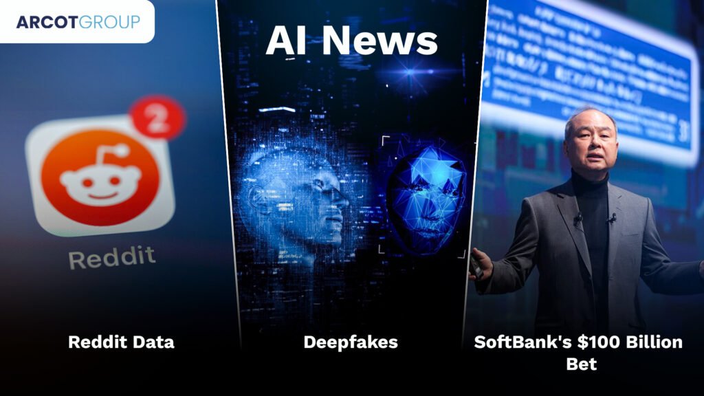 AI news Reddit, deepfake, softbank